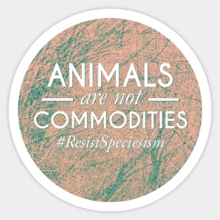 animals are not commodities Sticker